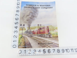Norfolk & Western: Diesel's Last Conquest by William E. Warden Â©1996 SC Book