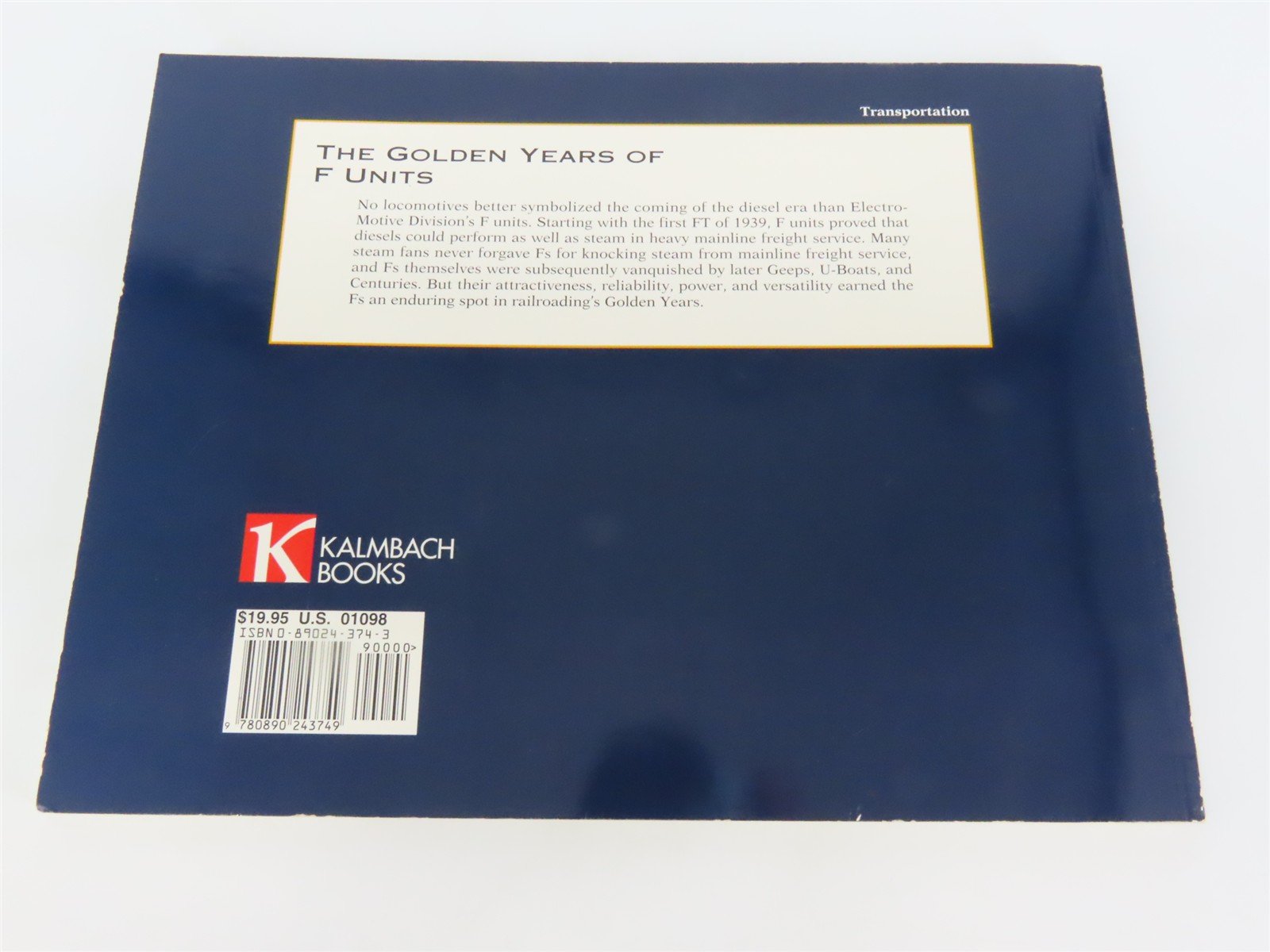 F Units: The Diesels That Did It by Jeff Wilson Â©2000 SC Book