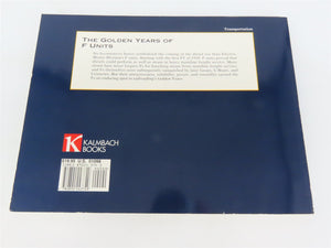 F Units: The Diesels That Did It by Jeff Wilson Â©2000 SC Book