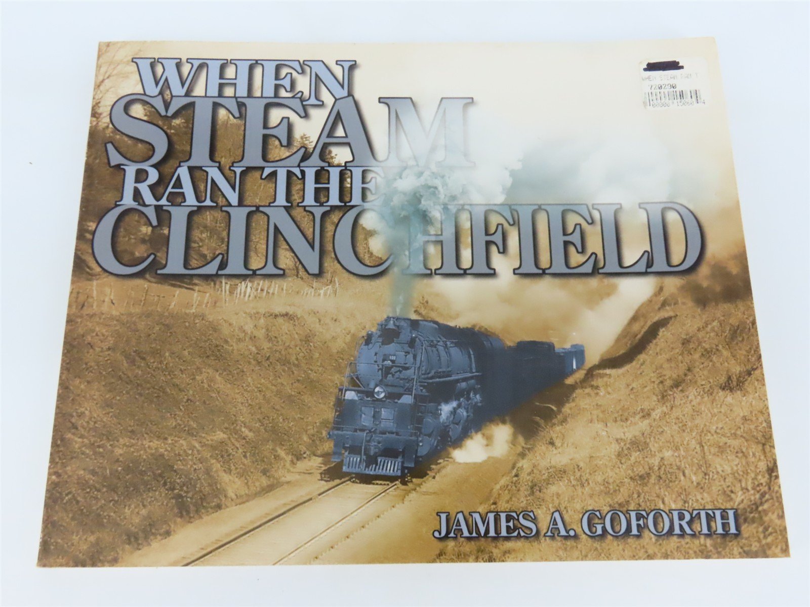 When Steam Ran the Clinchfield by James A. Goforth Â©1998 SC Book