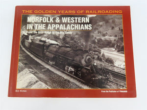 Norfolk & Western in the Appalachians by Ed King Â©1998 SC Book
