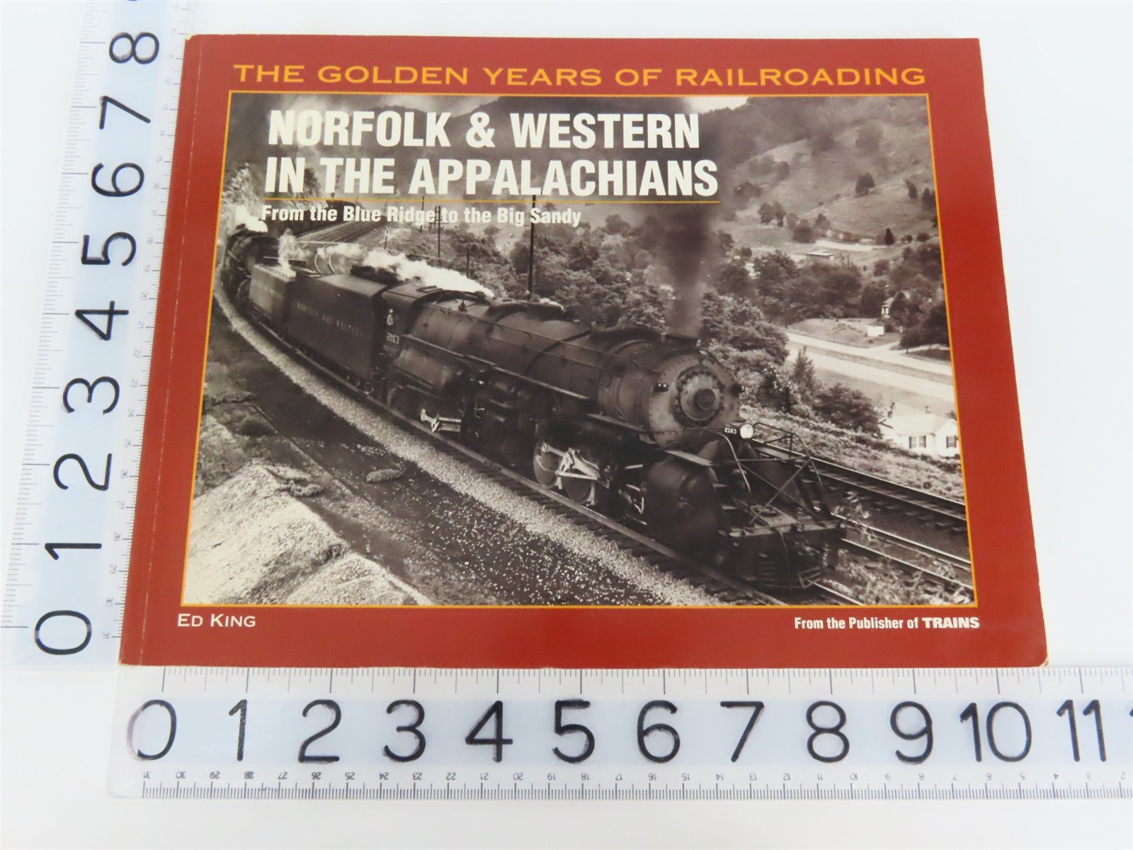 Norfolk & Western in the Appalachians by Ed King Â©1998 SC Book