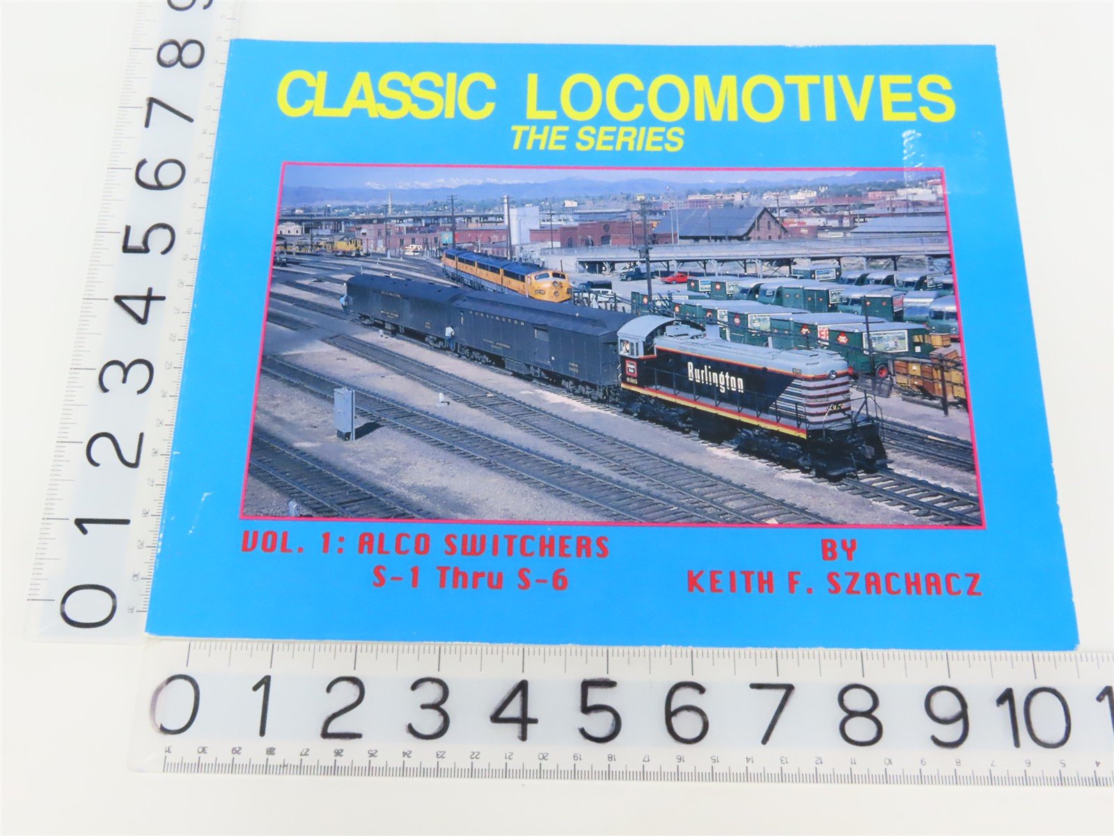 Classic Locomotives Vol 1: Alco Switchers S-1 Thru S-6 by Szachacz Â©1993 SC Book