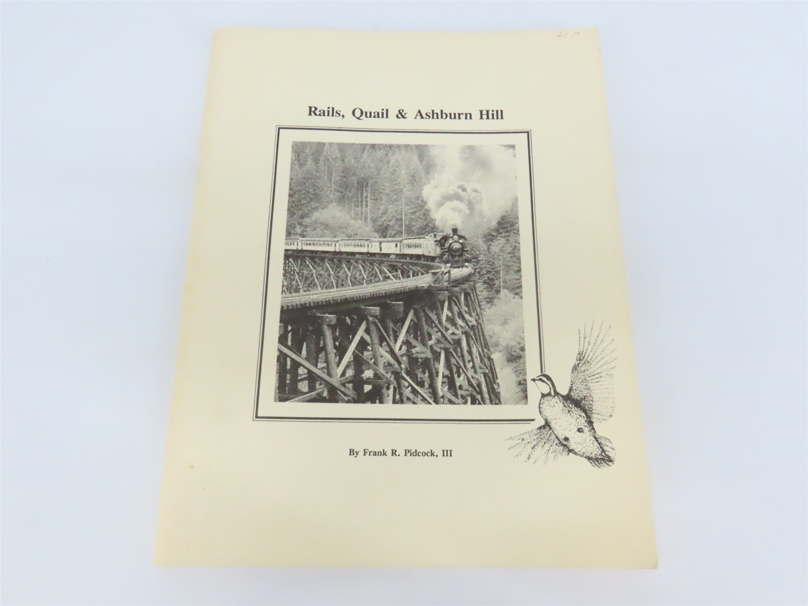 Rails, Quail & Ashburn Hill by Frank R. Pidcock, III Â©1988 SC Booklet