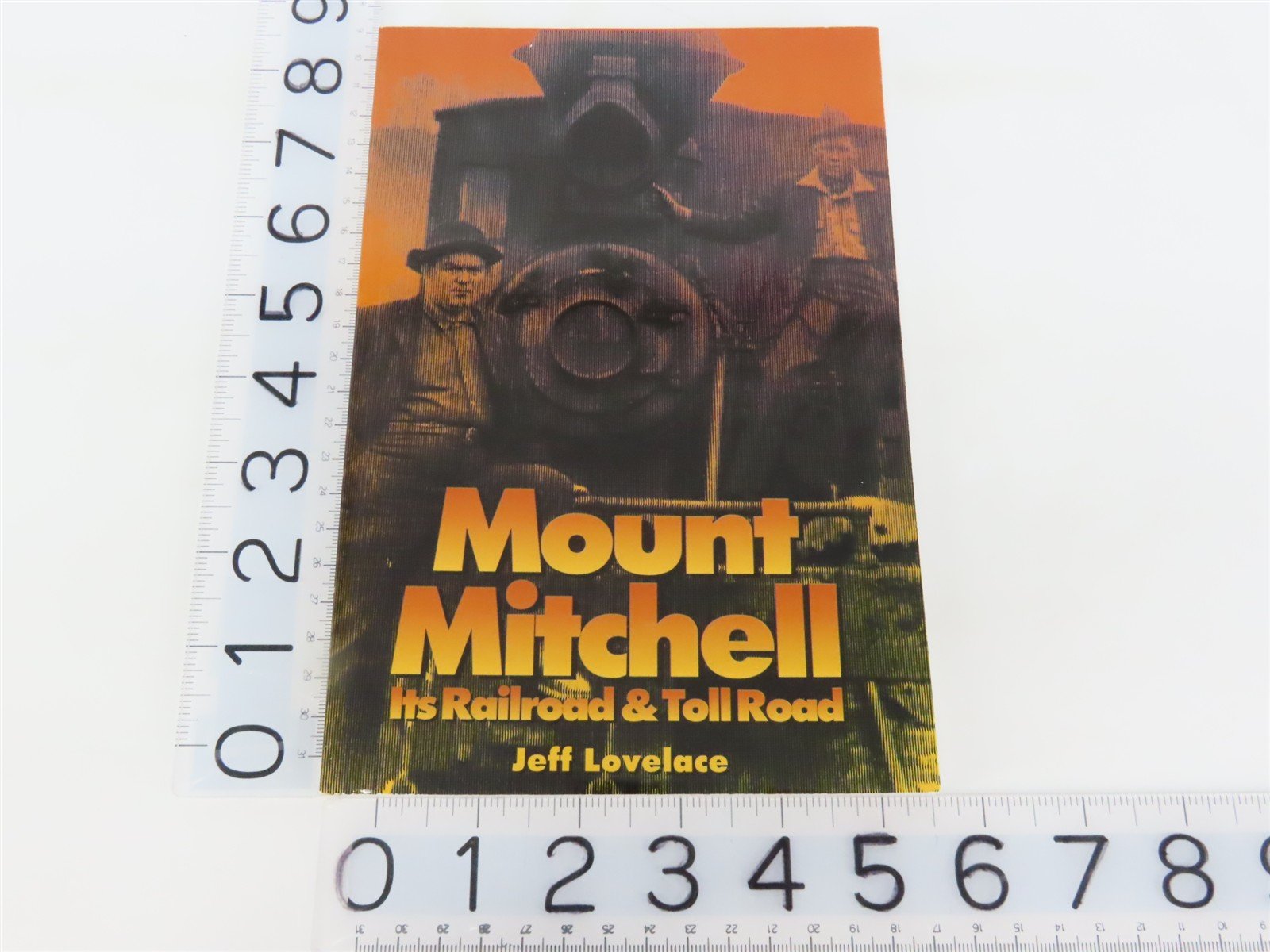 Mount Mitchell - Its Railroad & Toll Road by Jeff Lovelace Â©1994 SC Book