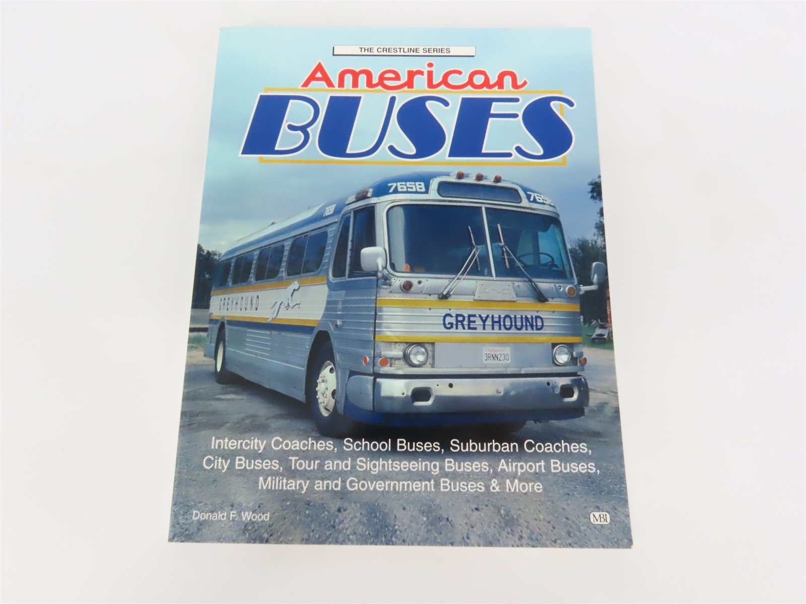 The Crestline Series - American Buses by Donald F. Wood Â©1998 SC Book