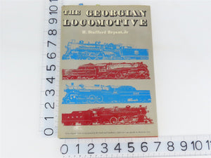 The Georgian Locomotive by H. Stafford Bryant, Jr. Â©1958 HC Book