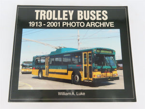 Trolley Buses 1913-2001 Photo Archive by William A. Luke Â©2001 SC Book