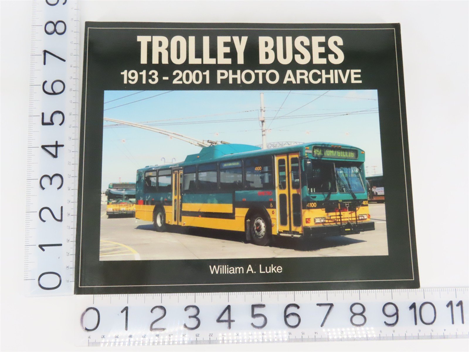 Trolley Buses 1913-2001 Photo Archive by William A. Luke Â©2001 SC Book