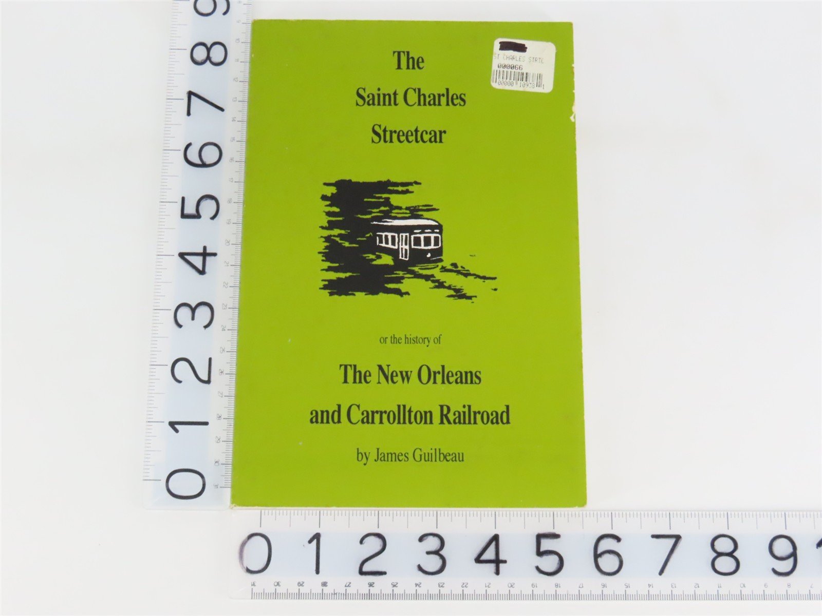 The Saint Charles Streetcar by James Guilbeau Â©1992 - 3rd Edition