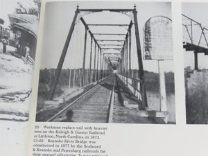 Crossties Through Carolina by John F. Gilbert & Grady Jefferys Â©1982 SC Booklet