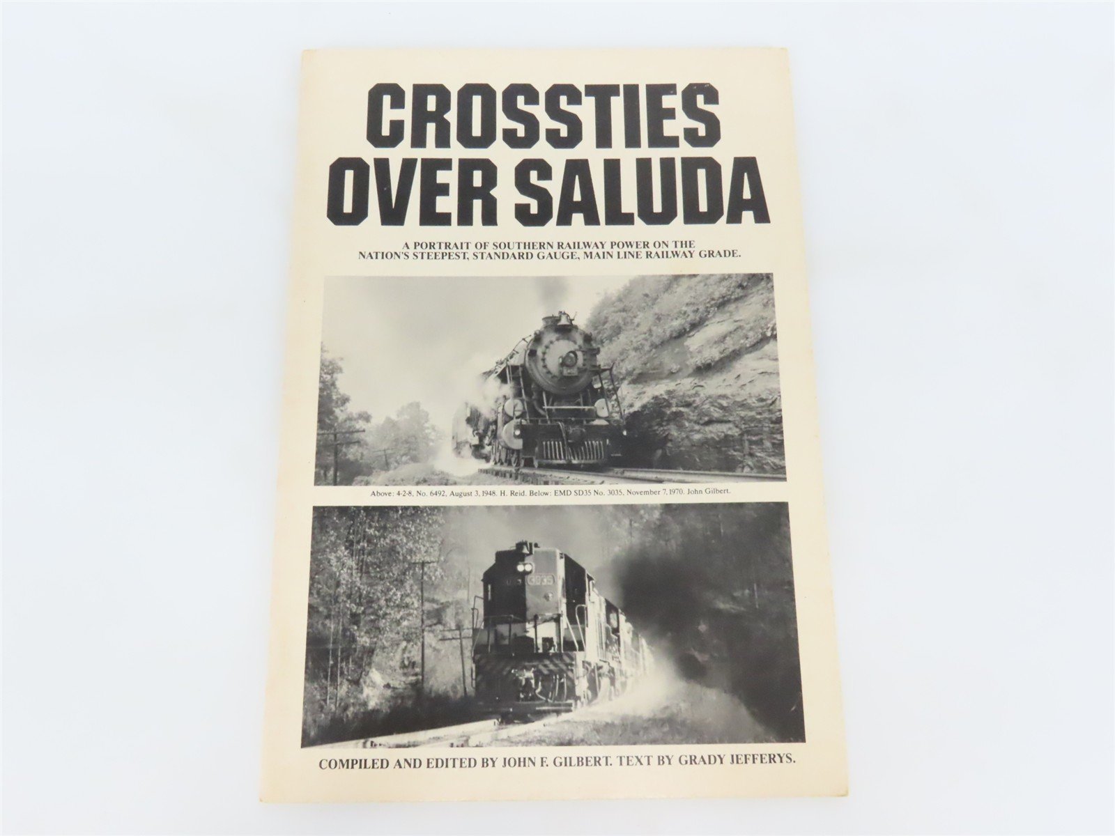 Crossties Over Saluda by John F. Gilbert & Grady Jefferys Â©1982 SC Booklet