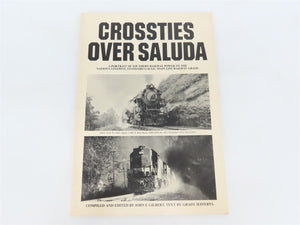 Crossties Over Saluda by John F. Gilbert & Grady Jefferys Â©1982 SC Booklet