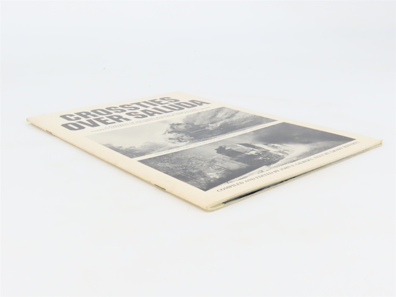 Crossties Over Saluda by John F. Gilbert & Grady Jefferys Â©1982 SC Booklet