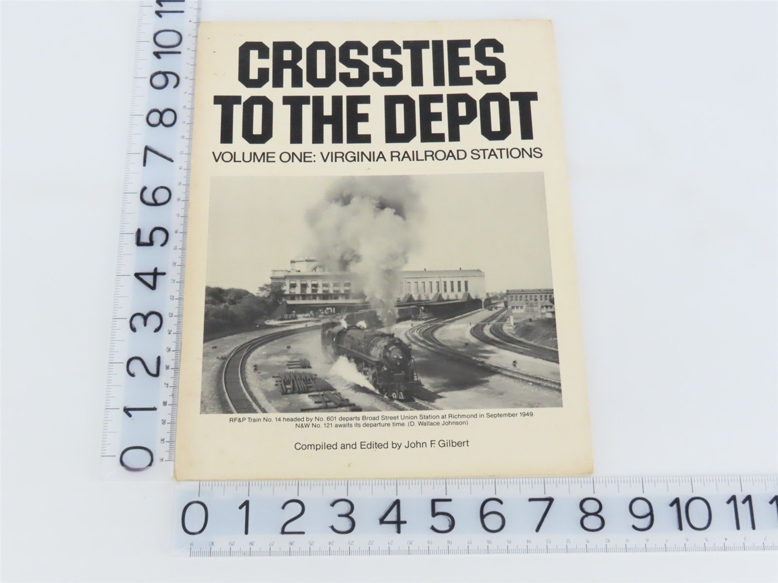 Crossties to the Depot Vol. 1: Virginia RR Stations by Gilbert Â©1982 SC Booklet