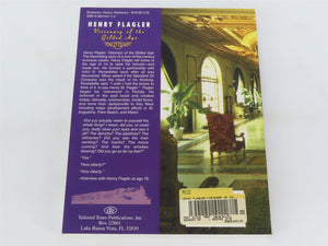 Henry Flagler, Visionary of the Gilded Age by Sidney Walter Martin Â©1998 SC Book