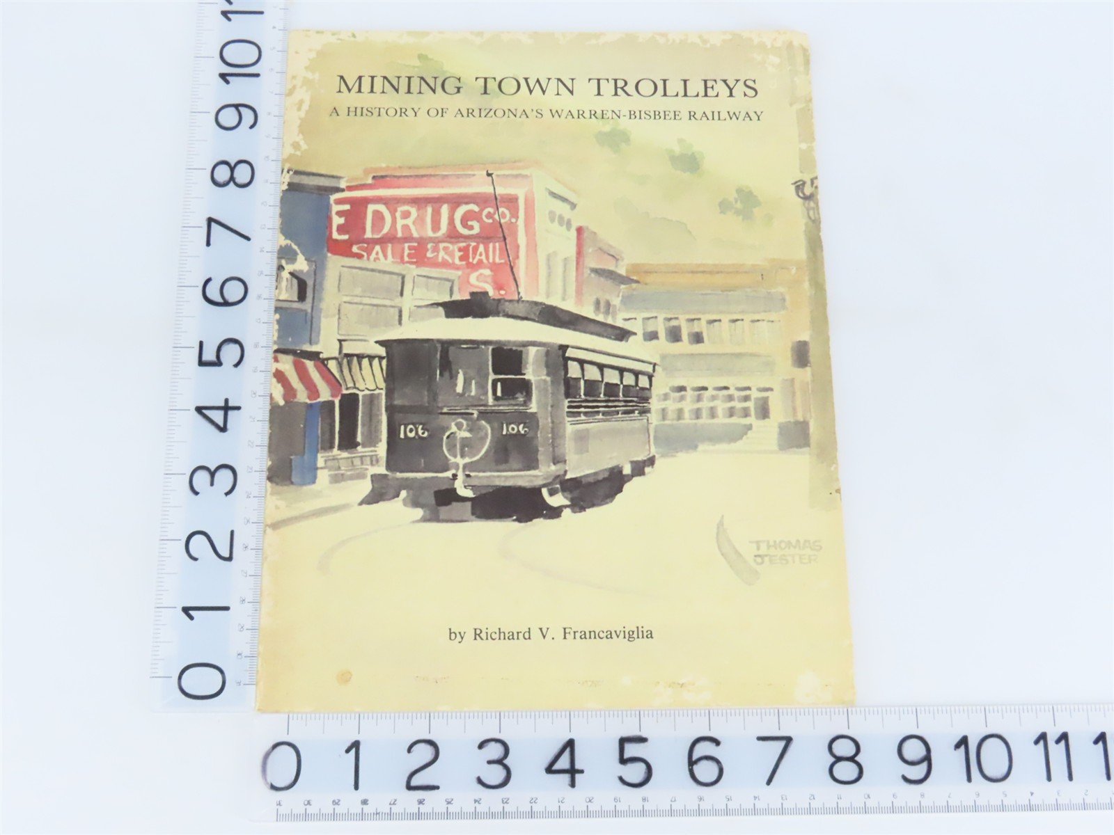 Mining Town Trolleys - Warren-Bisbee Railway by Francaviglia Â©1983 SC Booklet