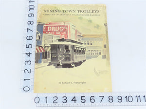 Mining Town Trolleys - Warren-Bisbee Railway by Francaviglia Â©1983 SC Booklet