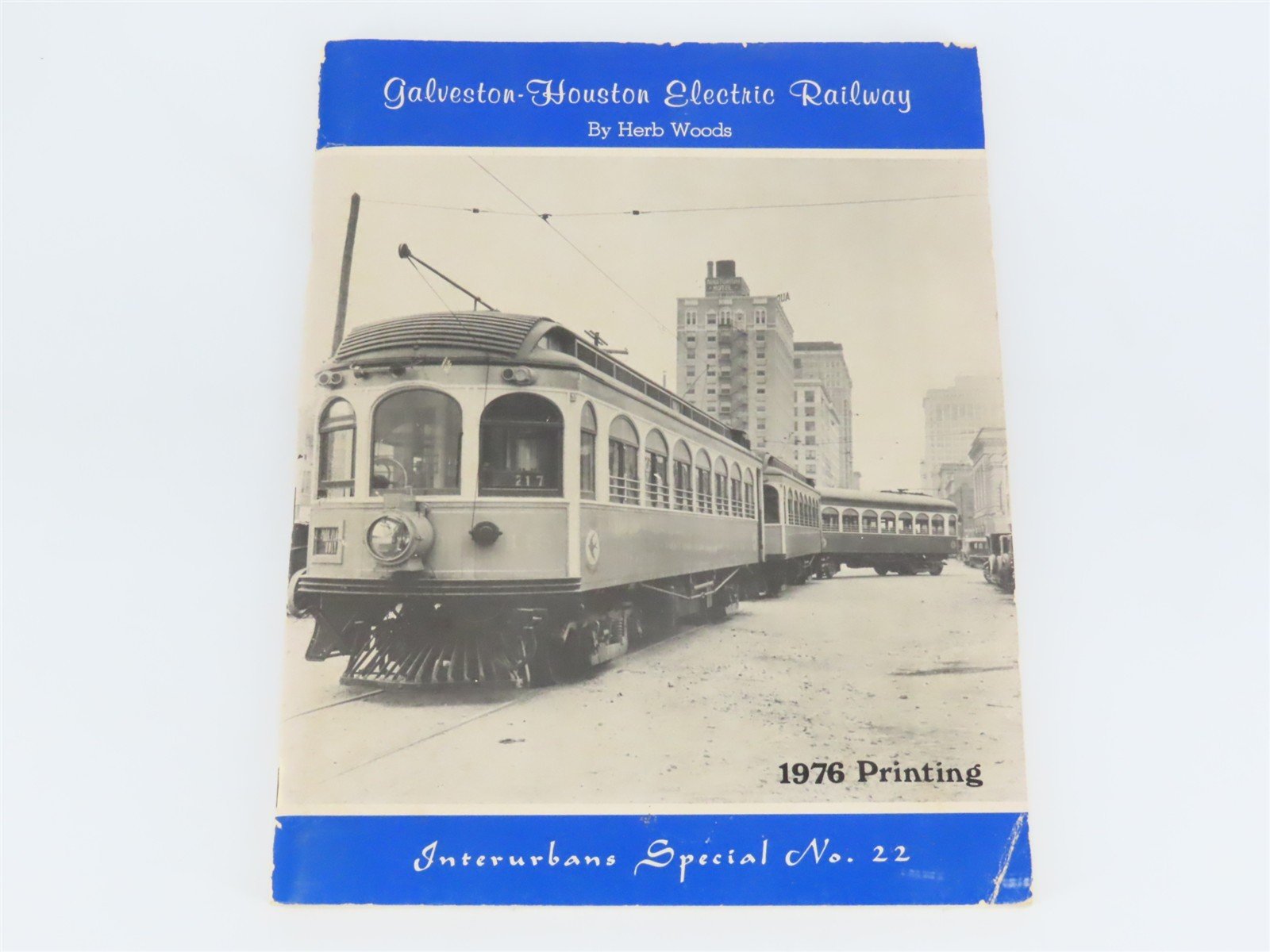 Galveston-Houston Electric Railway - Interurbans Special #22 by Herb Woods Â©1976