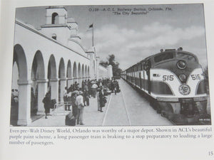Postcard History Series: Florida Railroads by Seth H. Bramson Â©2019 SC Book