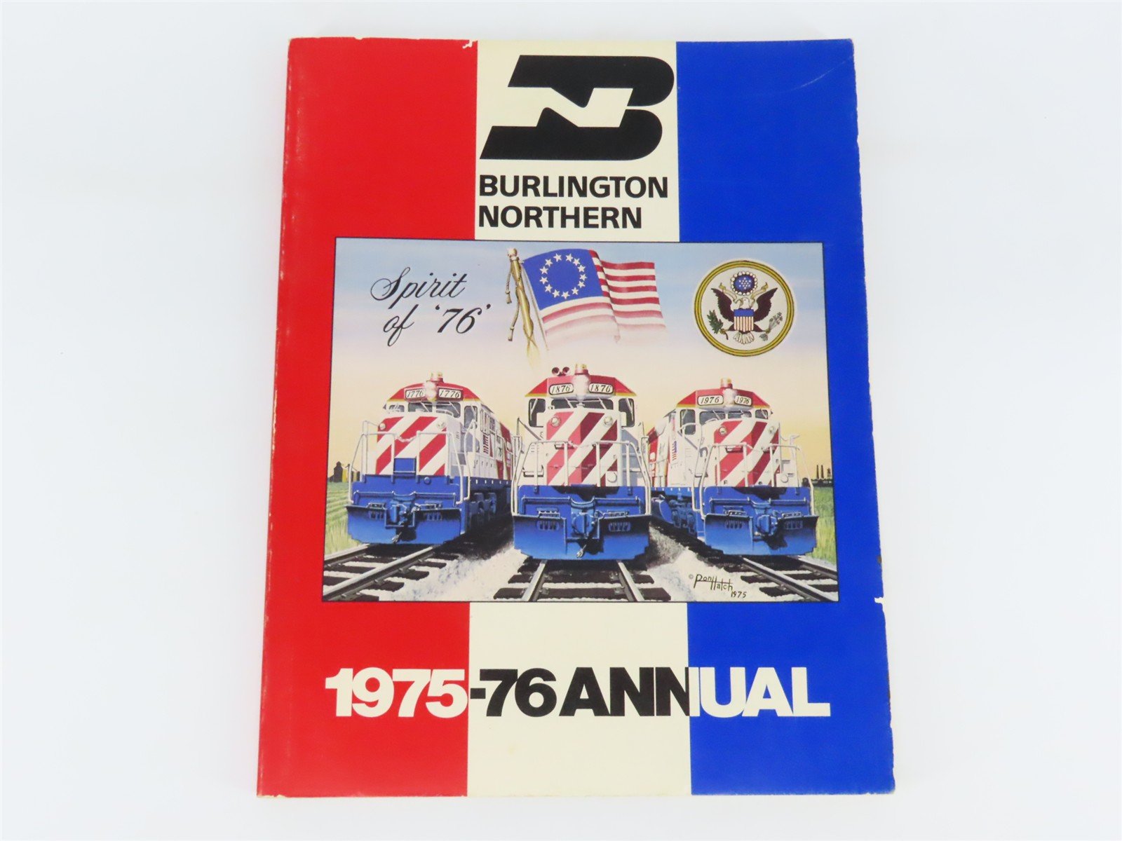 Burlington Northern 1975-76 Annual "Spirit of 76" by F. Hol Wagner Jr. Â©1976