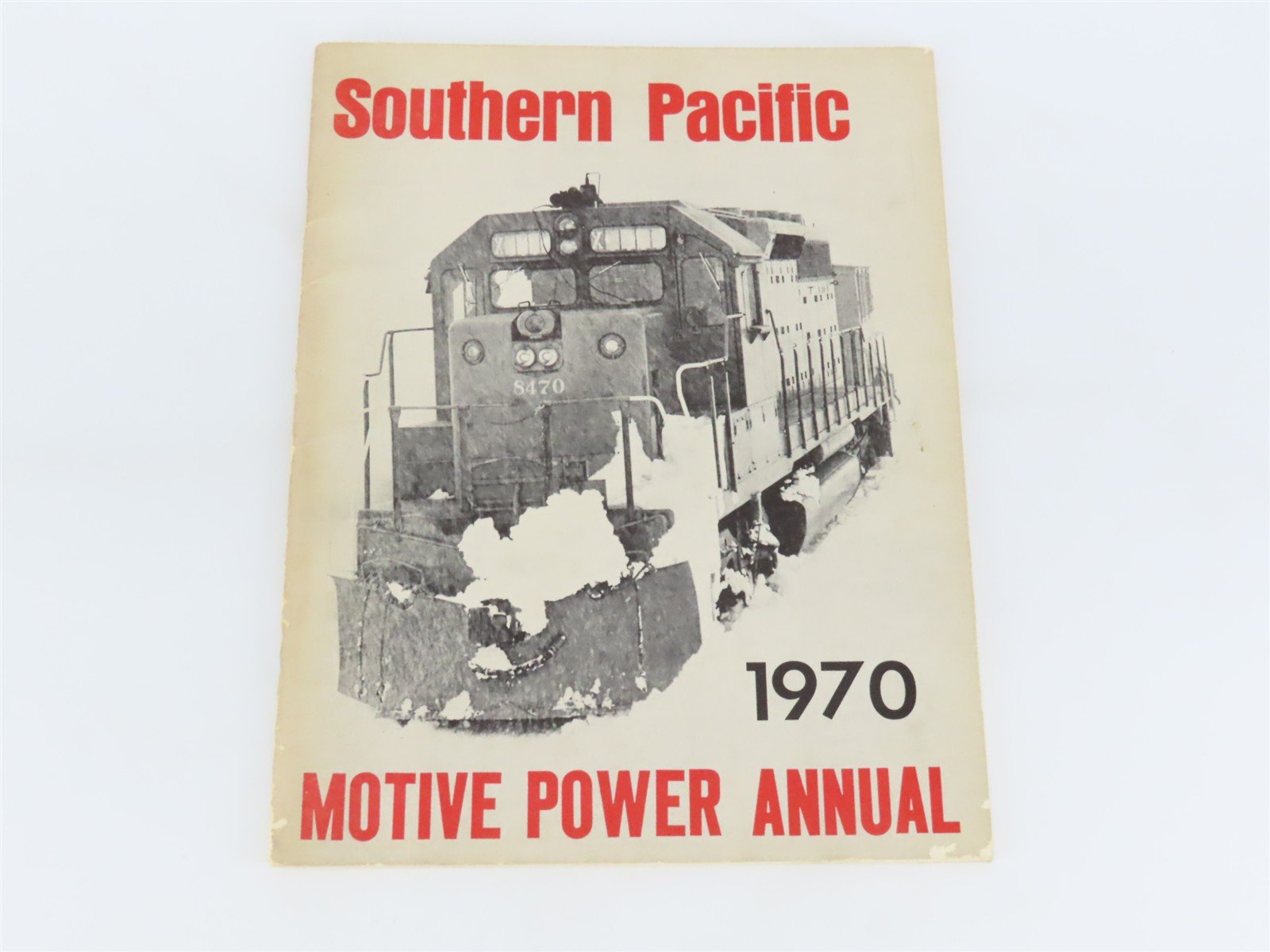 Southern Pacific - Motive Power Annual 1970 by Joseph A Strapac Â©1974 SC Booklet