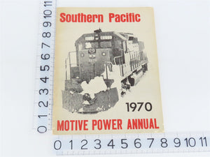 Southern Pacific - Motive Power Annual 1970 by Joseph A Strapac Â©1974 SC Booklet