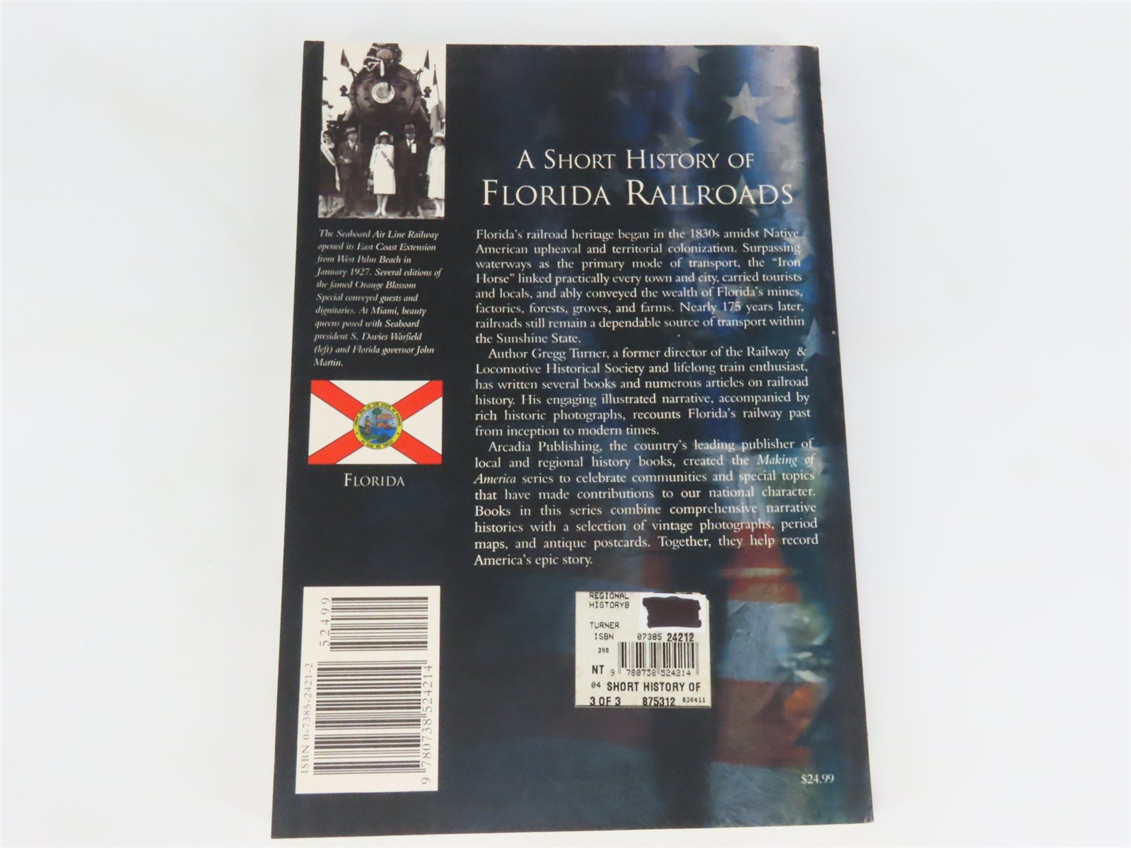 A Short History of Florida Railroads by Gregg Turner ©2003 SC Book