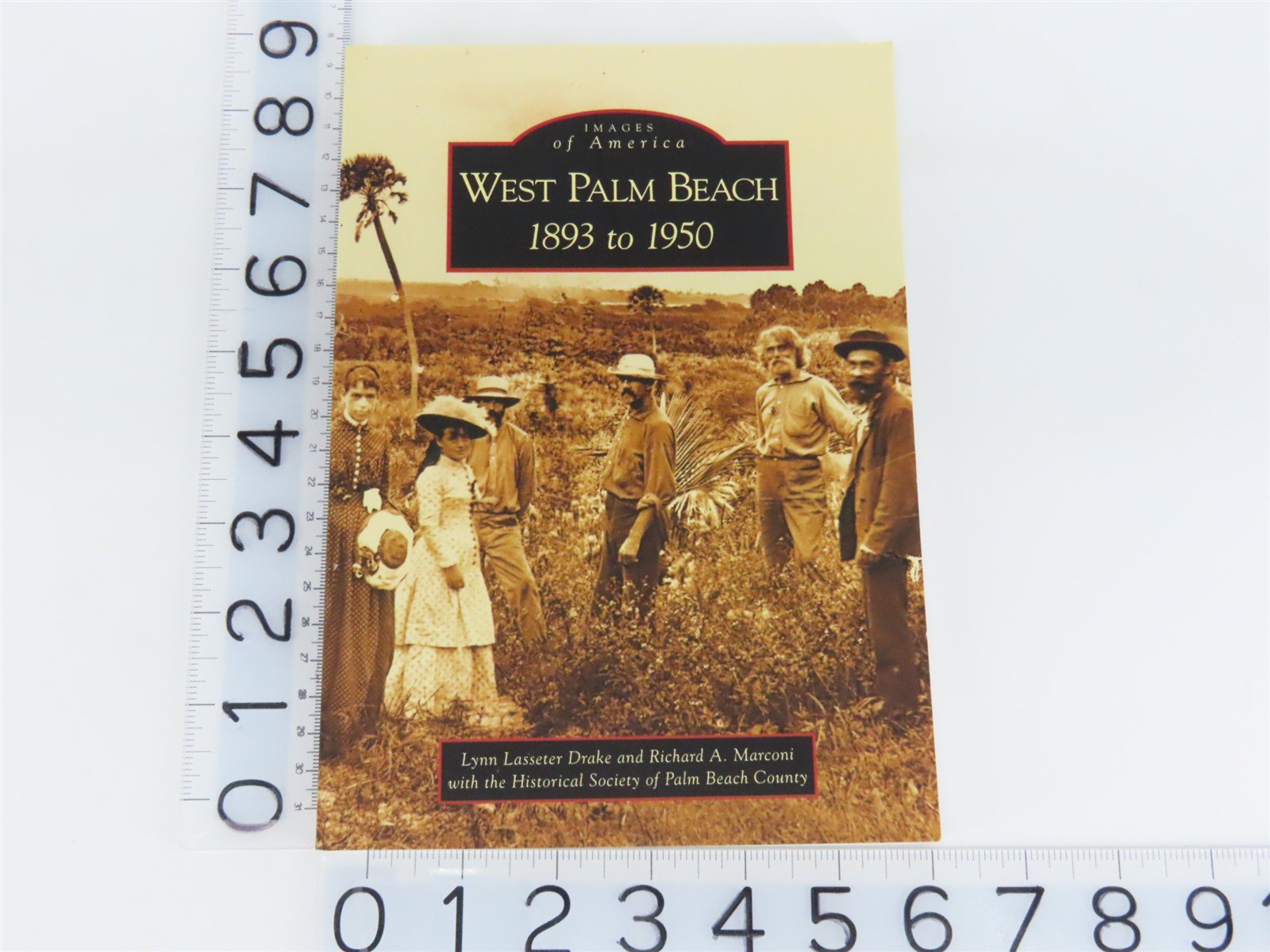 Images of America: West Palm Beach 1893 to 1950 by Drake & Marconi Â©2006 SC Book