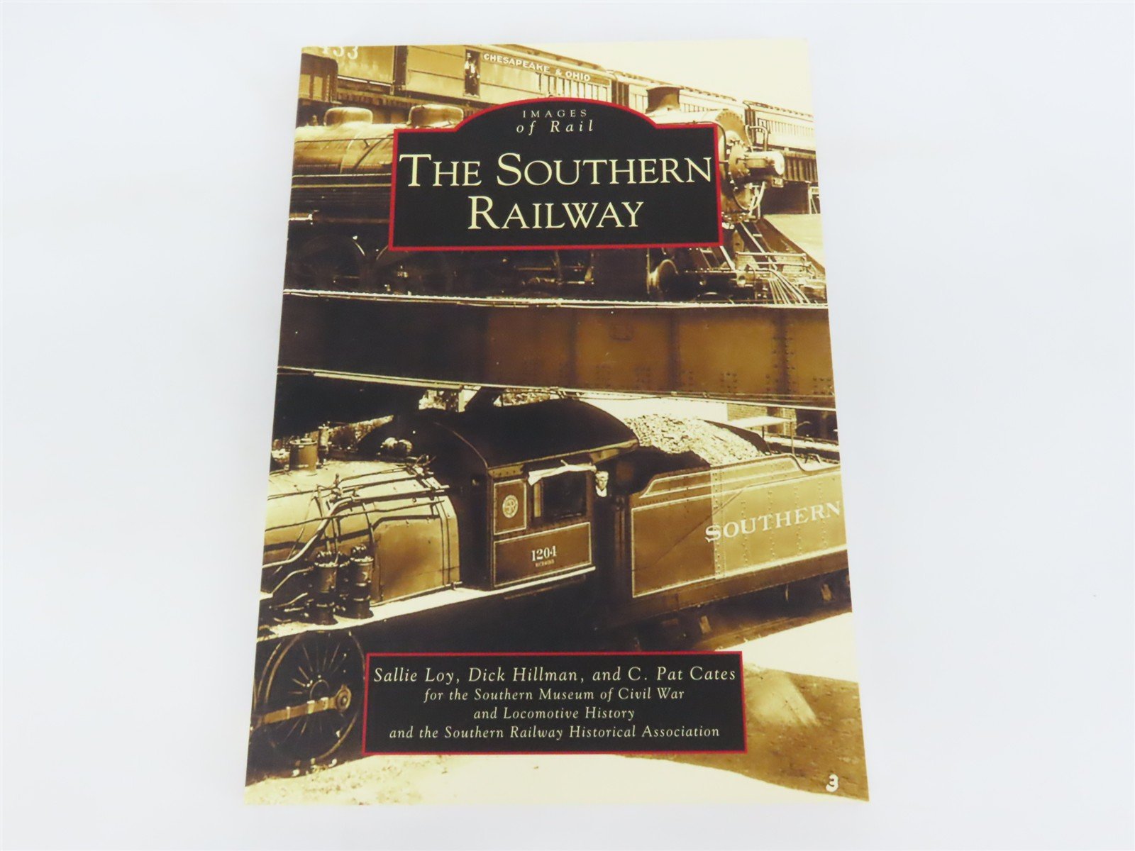 Images of Rail: The Southern Railway by Loy, Hillman, & Cates Â©2004 SC Book