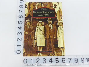 Images of Rail: Florida Railroads in the 1920s by Gregg Turner Â©2005 SC Book