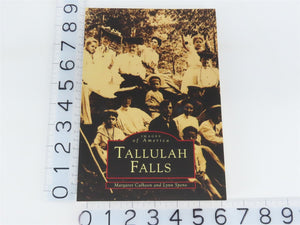 Images of America: Tallulah Falls by Calhoon & Speno Â©1998 SC Book