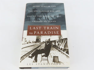 Last Train to Paradise by Les Standiford Â©2002 HC Book
