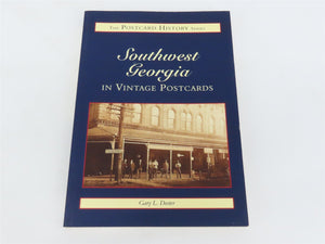 Southwest Georgia in Vintage Postcards by Gary L. Doster Â©1998 SC Book