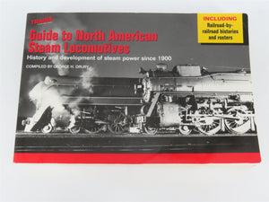 TRAINS Guide to North American Steam Locomotives by George H Drury Â©1993 SC Book