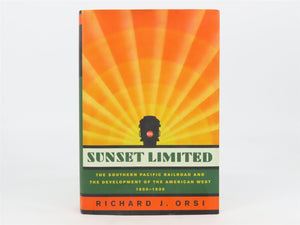 Sunset Limited by Richard J. Orsi Â©2005 HC Book