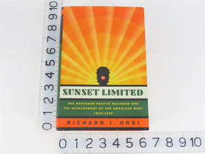 Sunset Limited by Richard J. Orsi Â©2005 HC Book