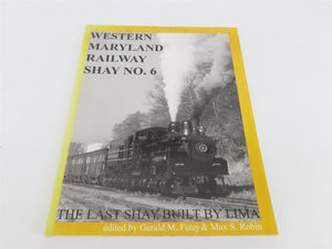 Western Maryland Railway Shay #6 by Gerald M. Futej & Max S. Robin Â©2010
