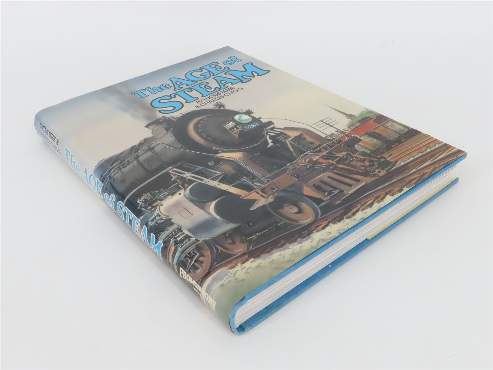 The Age of Steam by Lucius Beebe & Charles Clegg @1982