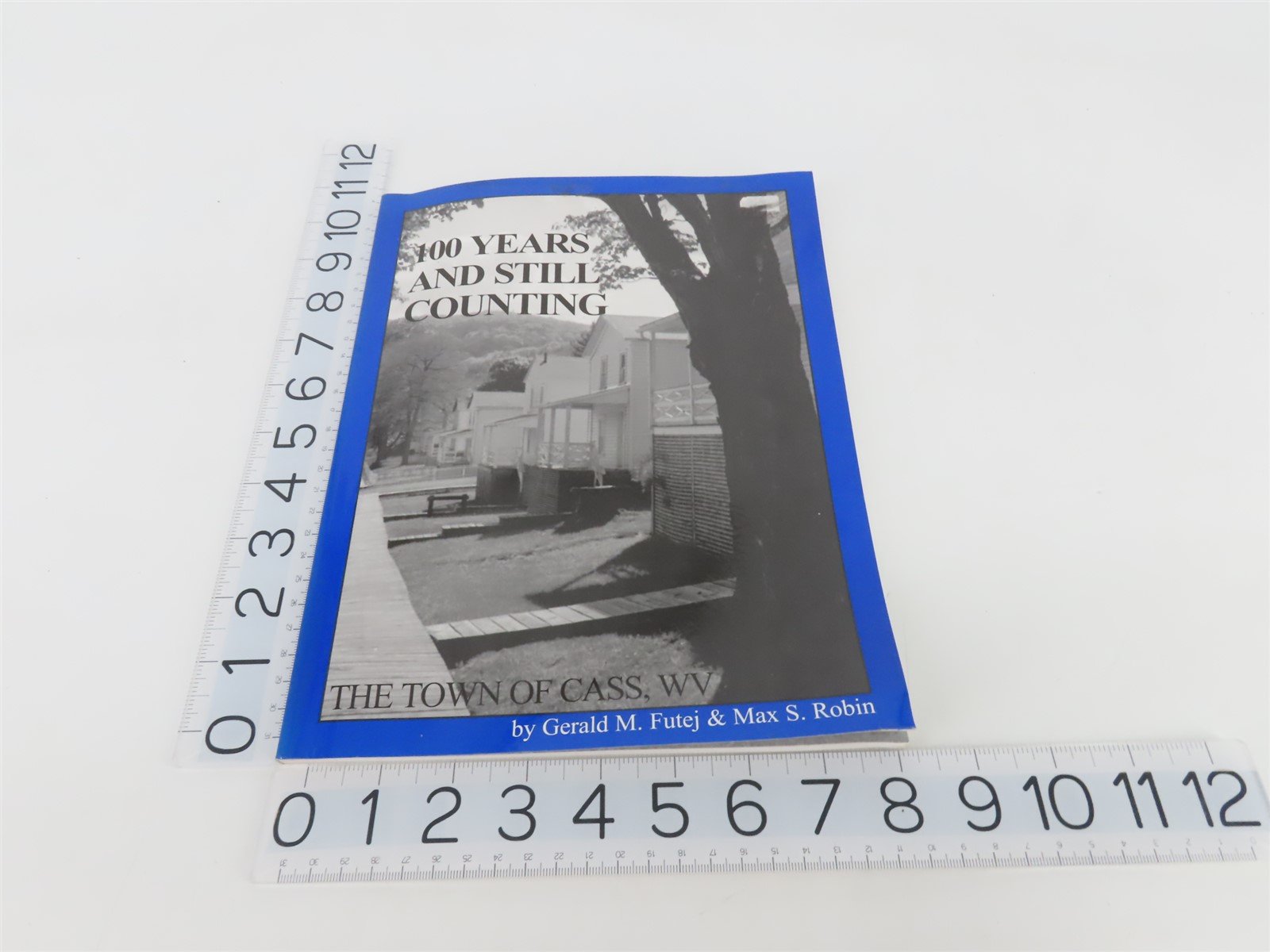 100 Years and Still Counting by Gerald M. Futej & Max S. Robin Â©2007