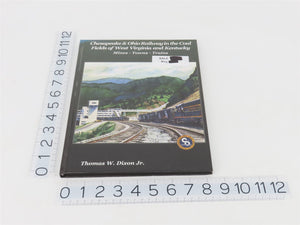 Chesapeake & Ohio Railway in Coal Fields of WV & KY by Thomas W. Dixon, Jr ©2006