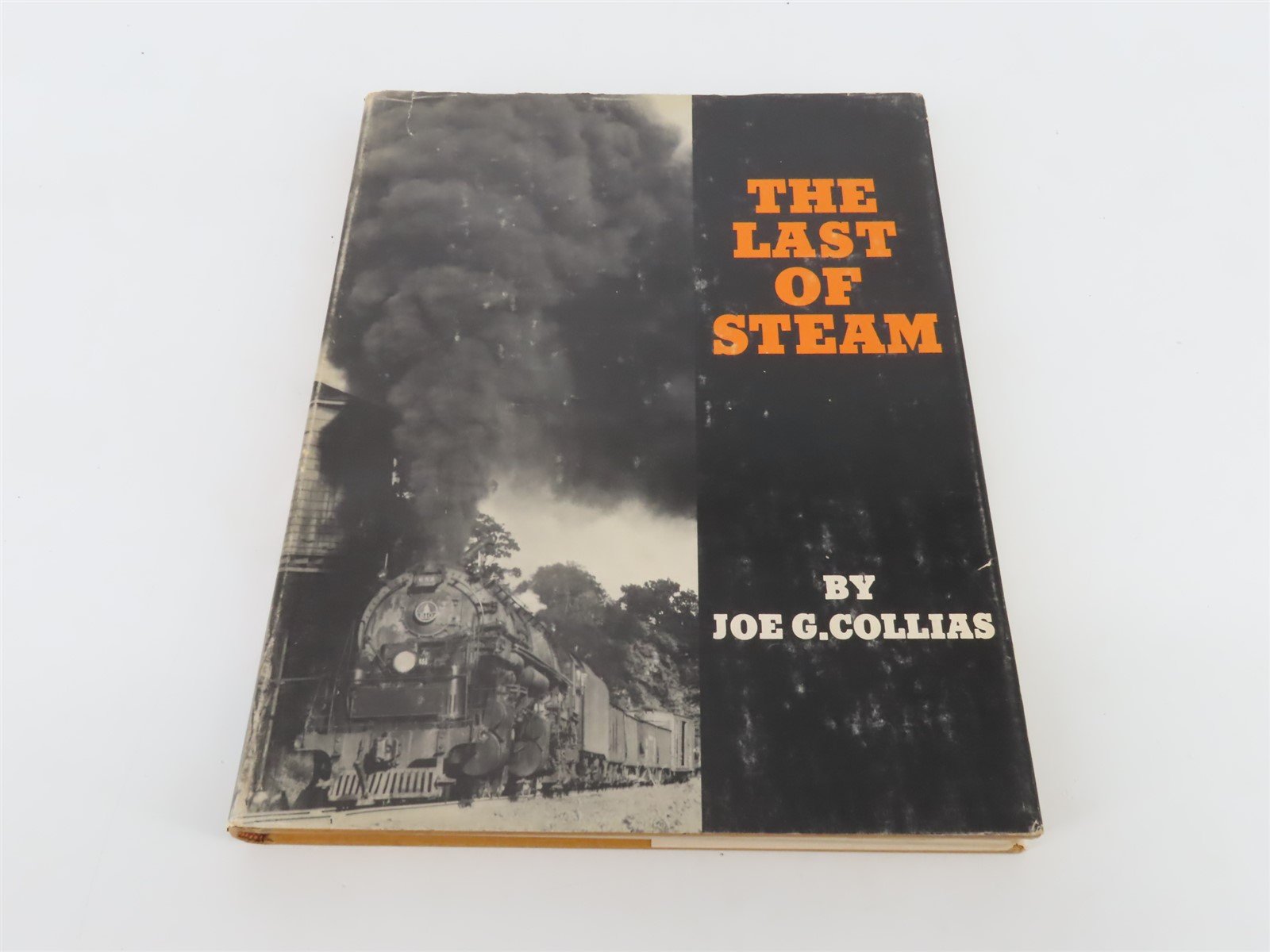 The Last of Steam by Joe G. Collias Â©1960
