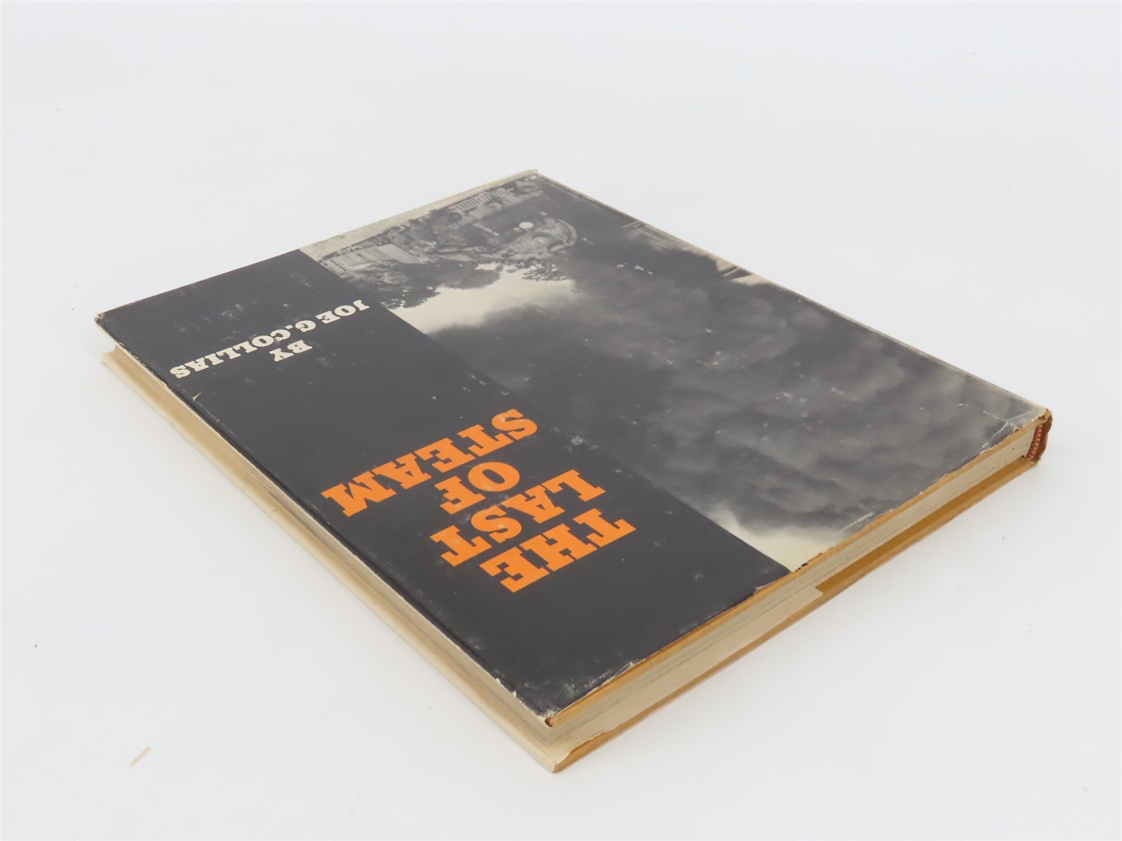 The Last of Steam by Joe G. Collias Â©1960