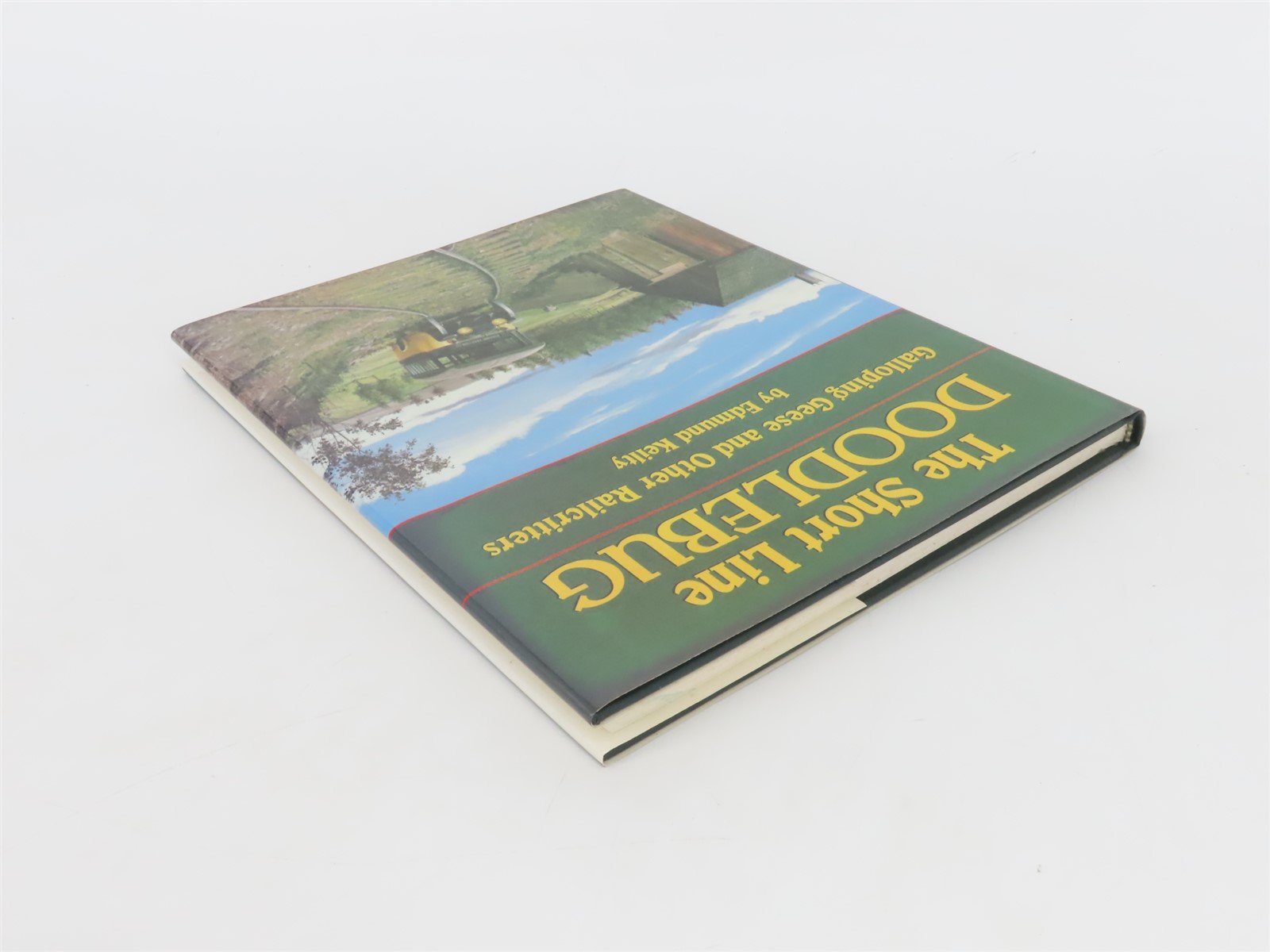 The Short Line Doodlebug, Galloping Geese, & Railcritters by Edmund Kelly Â©1988