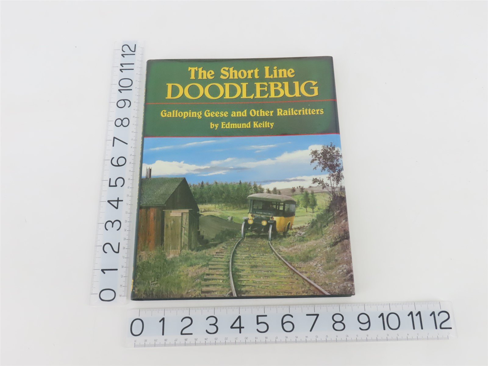 The Short Line Doodlebug, Galloping Geese, & Railcritters by Edmund Kelly Â©1988