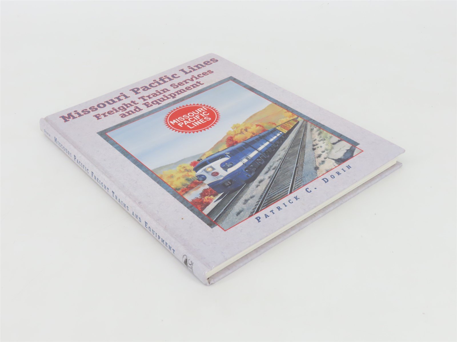 Missouri Pacific Freight Train Service & Equipment by Patrick C. Dorin by Â©2001