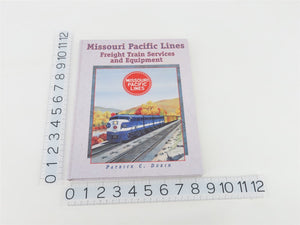Missouri Pacific Freight Train Service & Equipment by Patrick C. Dorin by Â©2001