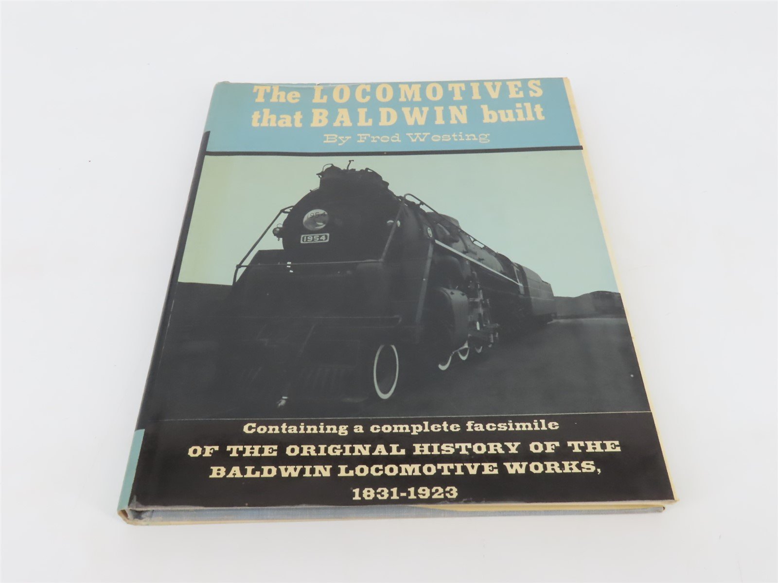 The Locomotives That Baldwin Built by Fred Westing Â©1966
