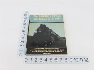 The Locomotives That Baldwin Built by Fred Westing Â©1966