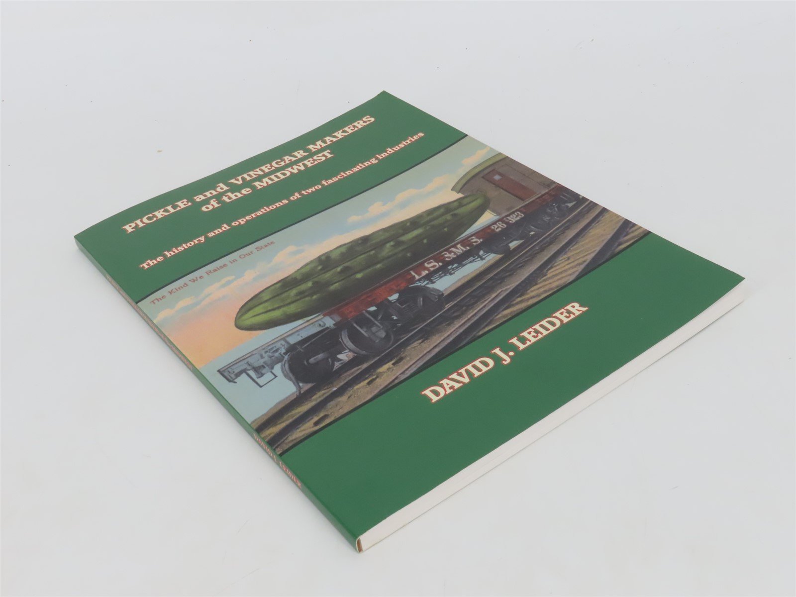 Pickle & Vinegar Makers of the Midwest by David J. Leider Â©2015